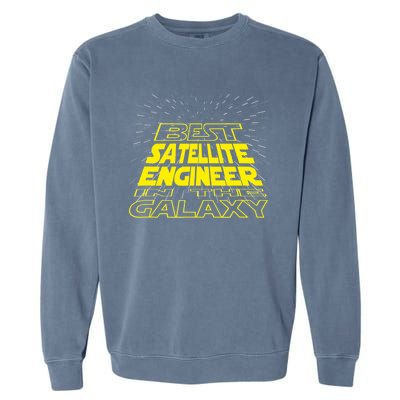 Satellite Engineer Funny Cool Galaxy Job Garment-Dyed Sweatshirt