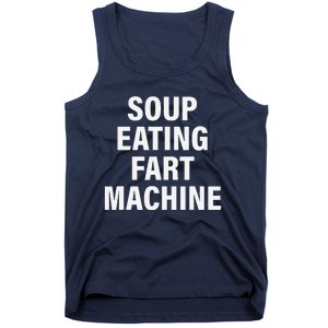 Soup Eating Fart Machine Funny Design Tank Top