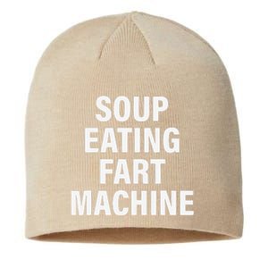 Soup Eating Fart Machine Funny Design Sustainable Beanie