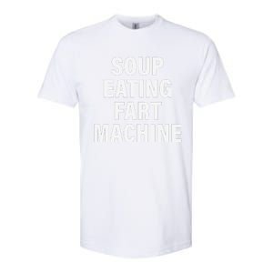 Soup Eating Fart Machine Funny Design Softstyle CVC T-Shirt