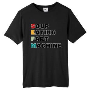 Soup Eating Fart Machine Tall Fusion ChromaSoft Performance T-Shirt