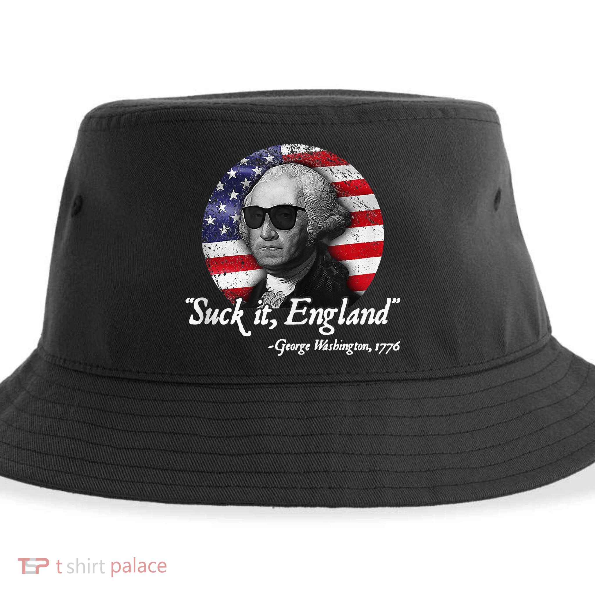 SuckIt England Funny 4th of July George Washington 1776 Sustainable Bucket Hat