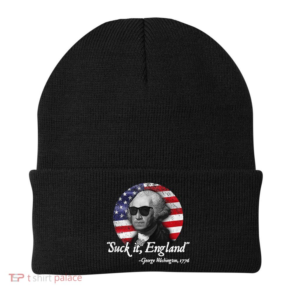 SuckIt England Funny 4th of July George Washington 1776 Beanie