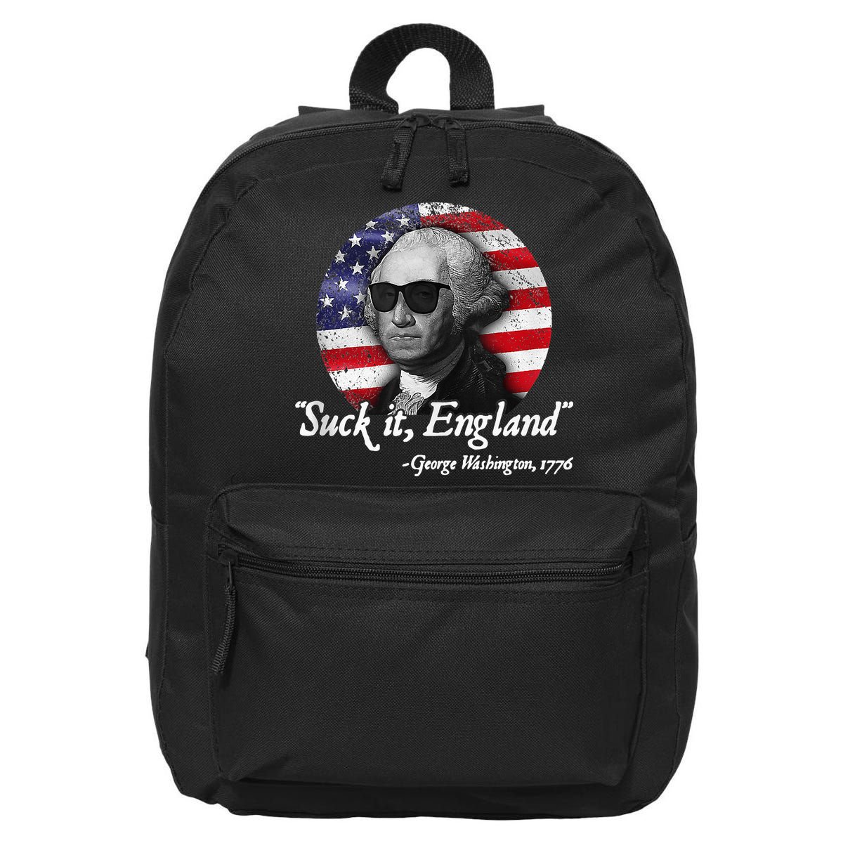 SuckIt England Funny 4th of July George Washington 1776 16 in Basic Backpack