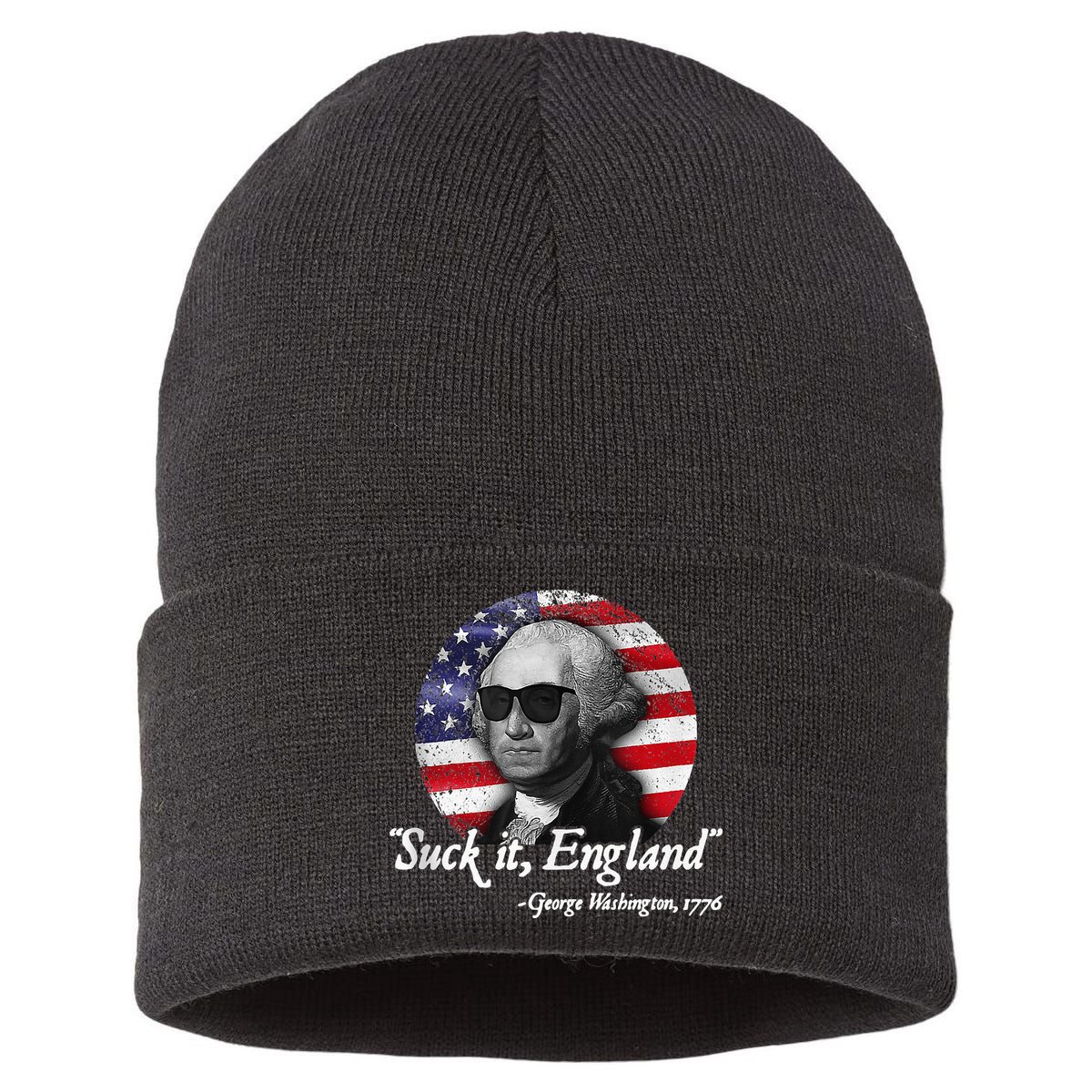 SuckIt England Funny 4th of July George Washington 1776 Sustainable Knit Beanie