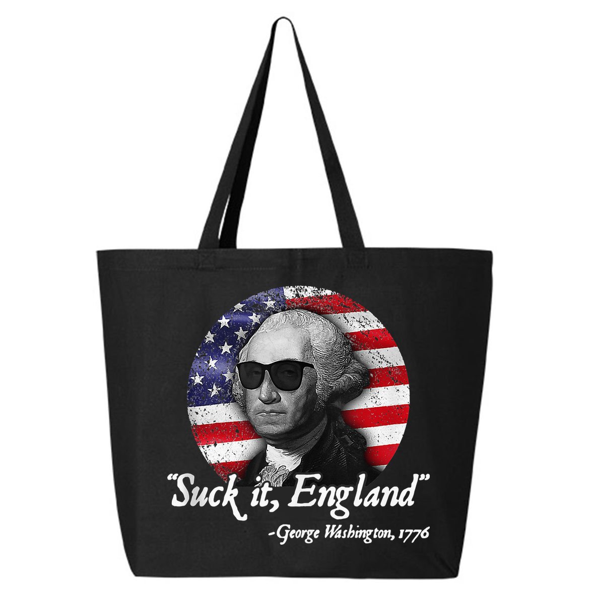 SuckIt England Funny 4th of July George Washington 1776 25L Jumbo Tote