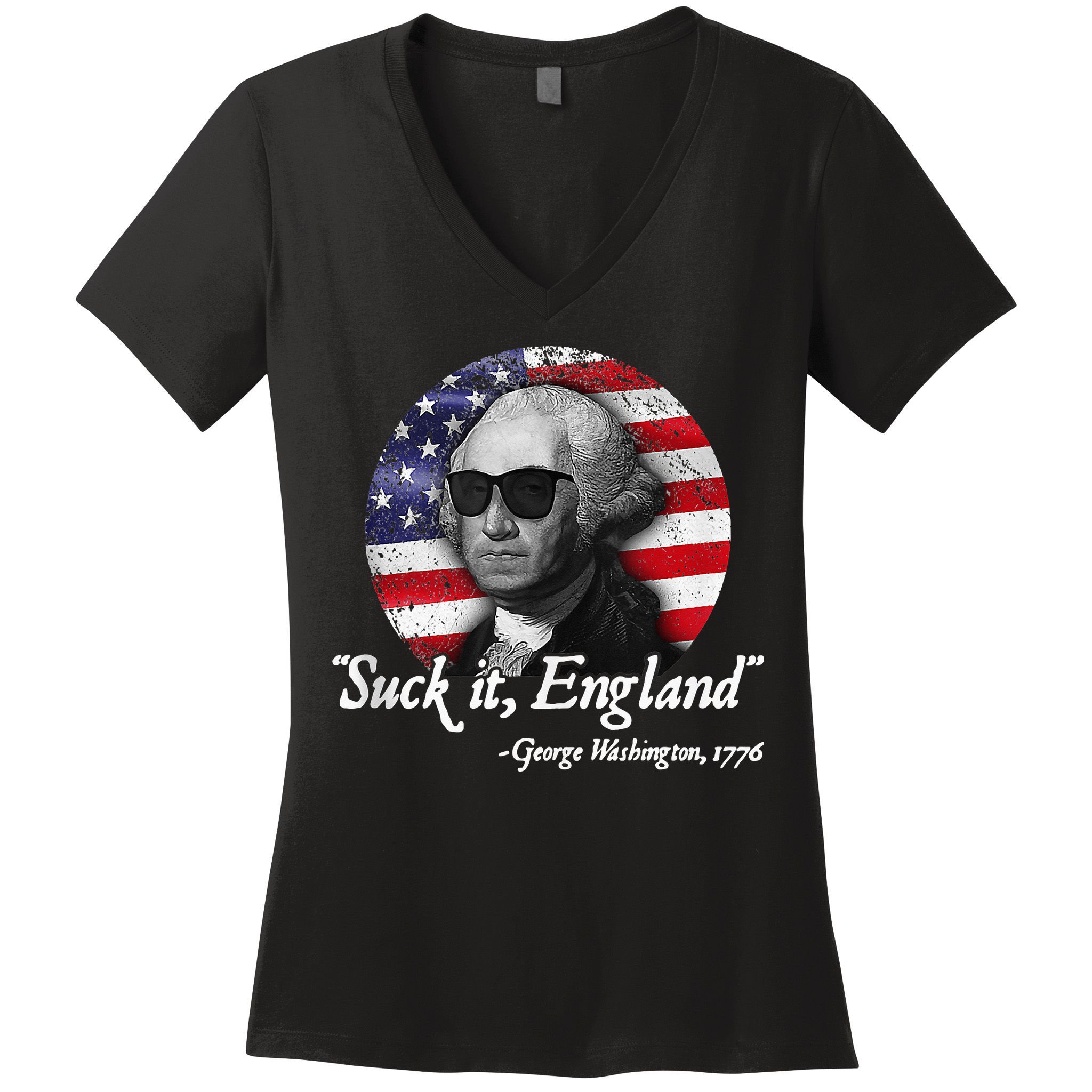 SuckIt England Funny 4th of July George Washington 1776 Women's V-Neck T-Shirt