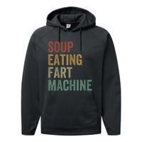 Soup Eating Fart Machine Funny Design Vintage Performance Fleece Hoodie