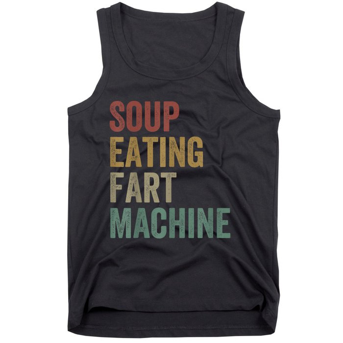 Soup Eating Fart Machine Funny Design Vintage Tank Top