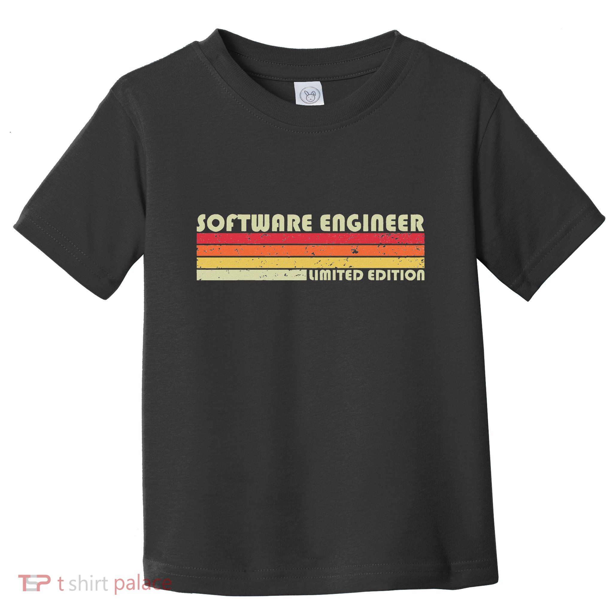 Software Engineer Funny Job Title Profession Birthday Worker Toddler T-Shirt