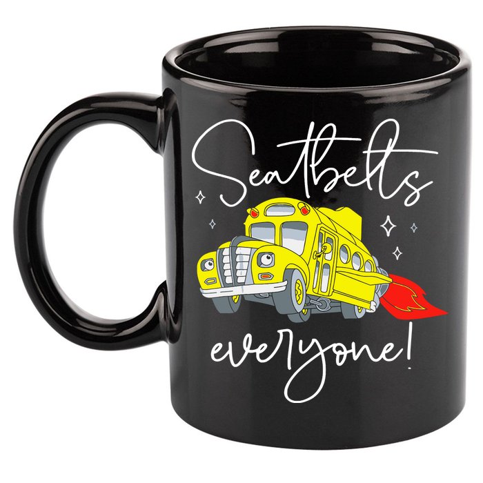 Seatbelts Everyone Funny Magic School Bus Driver Job Pride 11oz C Handle Ceramic Mug
