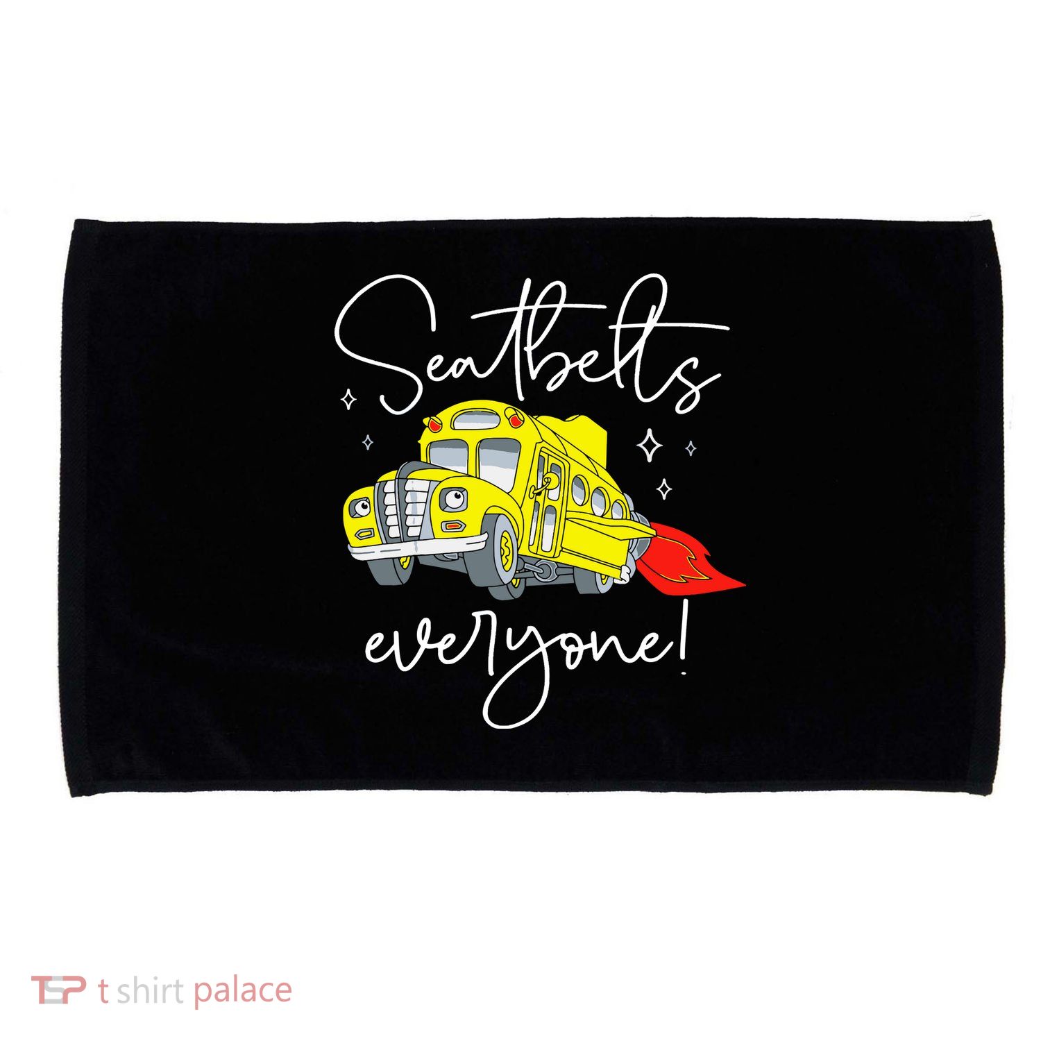 Seatbelts Everyone Funny Magic School Bus Driver Job Pride Microfiber Hand Towel