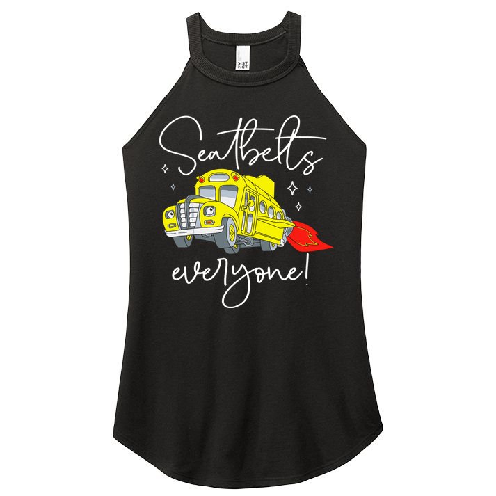 Seatbelts Everyone Funny Magic School Bus Driver Job Pride Women's Perfect Tri Rocker Tank