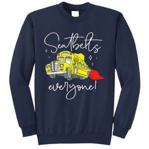 Seatbelts Everyone Funny Magic School Bus Driver Job Pride Sweatshirt