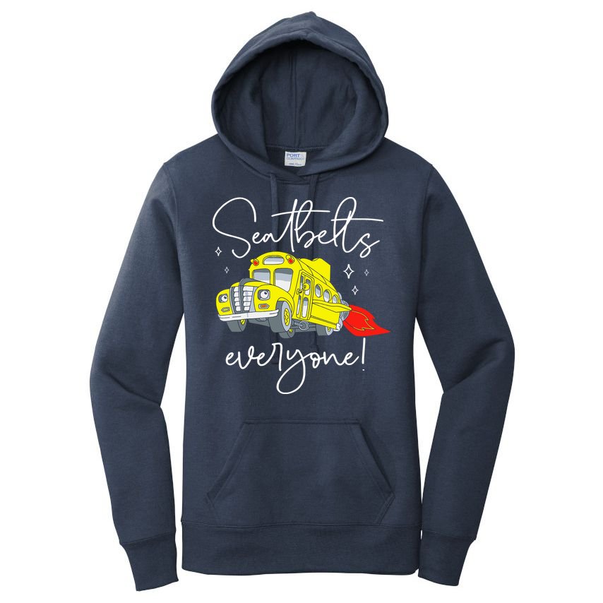 Seatbelts Everyone Funny Magic School Bus Driver Job Pride Women's Pullover Hoodie
