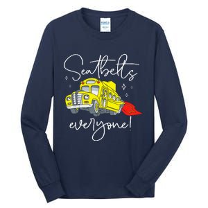 Seatbelts Everyone Funny Magic School Bus Driver Job Pride Tall Long Sleeve T-Shirt