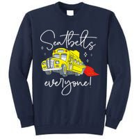 Seatbelts Everyone Funny Magic School Bus Driver Job Pride Tall Sweatshirt