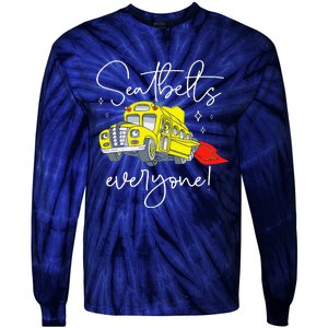 Seatbelts Everyone Funny Magic School Bus Driver Job Pride Tie-Dye Long Sleeve Shirt