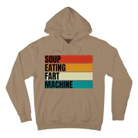 Soup Eating Fart Machine Funny Quote Meme Retro Vintage Joke Hoodie