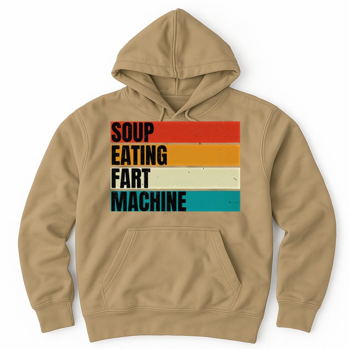 Soup Eating Fart Machine Funny Quote Meme Retro Vintage Joke Hoodie