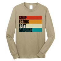 Soup Eating Fart Machine Funny Quote Meme Retro Vintage Joke Long Sleeve Shirt