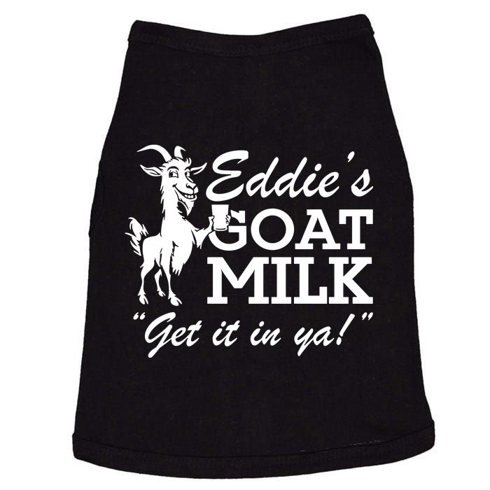 Section10 EddieS Goat Milk Get It In Ya Doggie Tank