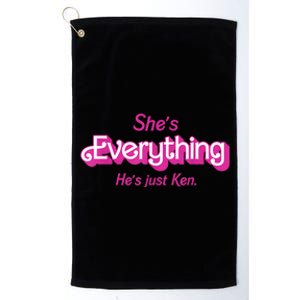 Shes Everything Hes Just Ken Funny Platinum Collection Golf Towel