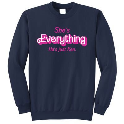 Shes Everything Hes Just Ken Funny Sweatshirt