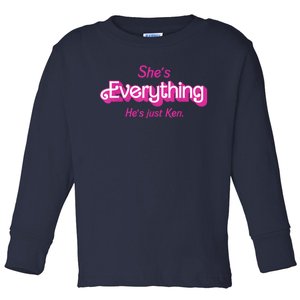 Shes Everything Hes Just Ken Funny Toddler Long Sleeve Shirt