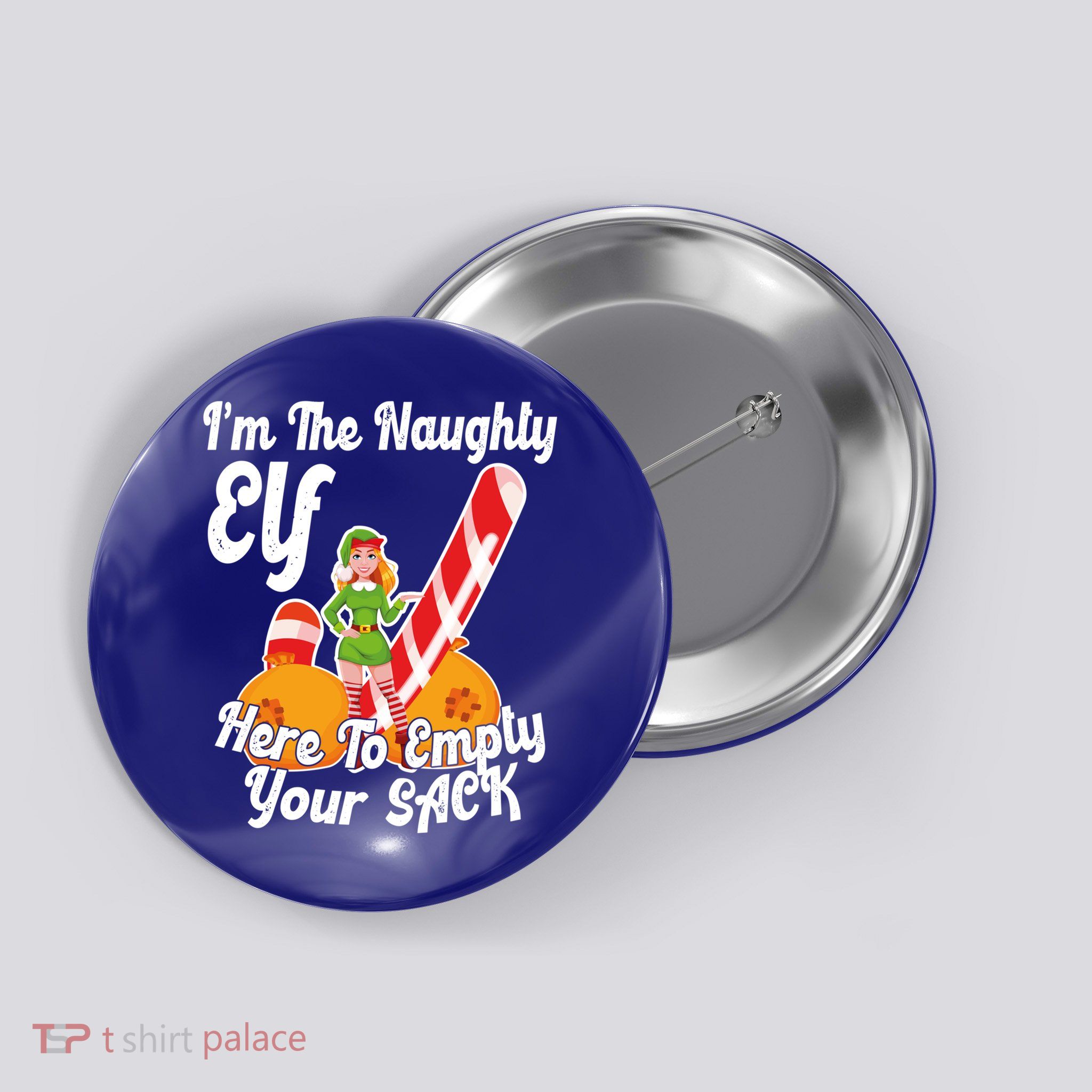 Sexy Elf Here Empty Your Sack Rude Naughty Christmas Candy Gift Button