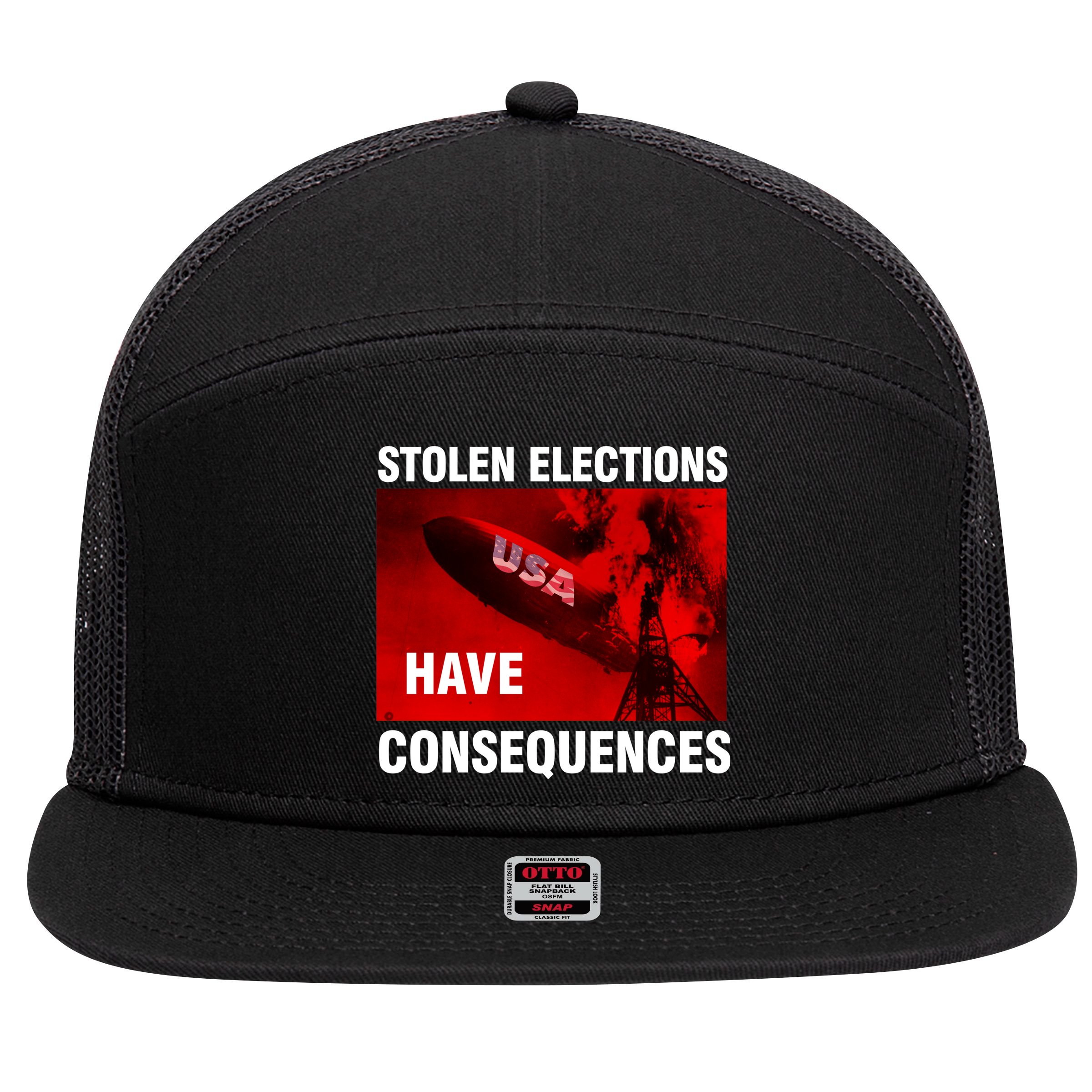 Stolen Elections Have Consequences 7 Panel Mesh Trucker Snapback Hat