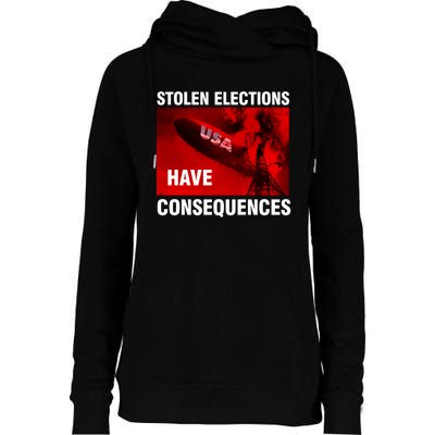 Stolen Elections Have Consequences Womens Funnel Neck Pullover Hood