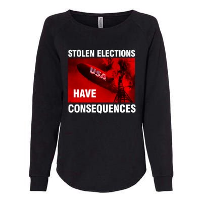 Stolen Elections Have Consequences Womens California Wash Sweatshirt