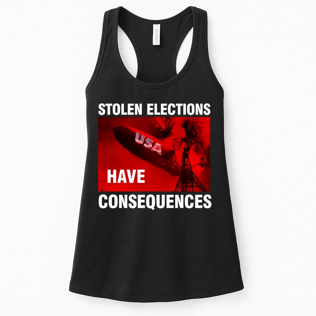 Stolen Elections Have Consequences Womens Tank Top