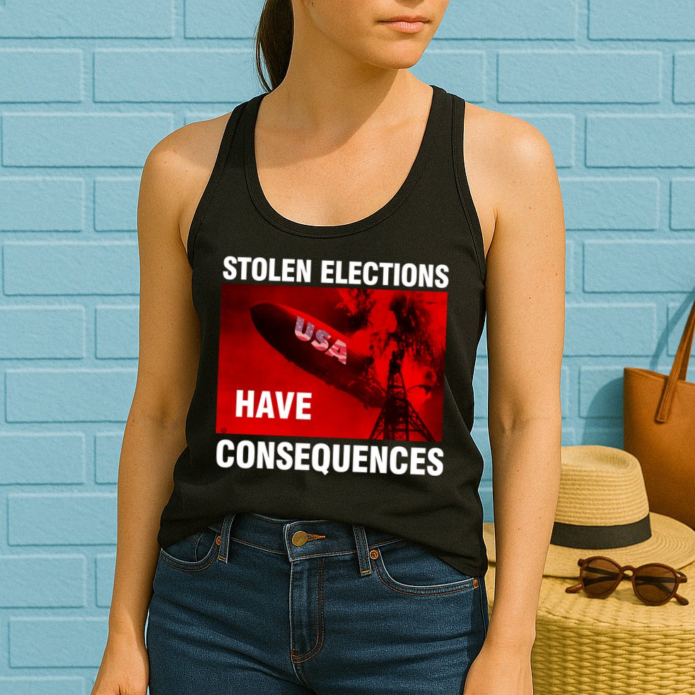 Stolen Elections Have Consequences Womens Tank Top