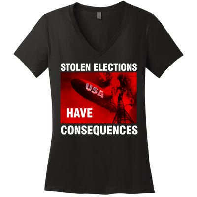 Stolen Elections Have Consequences Women's V-Neck T-Shirt