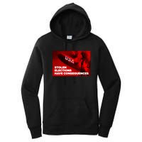 Stolen Elections Have Consequences Women's Pullover Hoodie