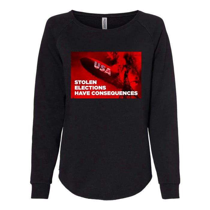 Stolen Elections Have Consequences Womens California Wash Sweatshirt