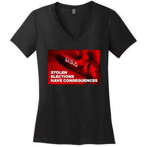 Stolen Elections Have Consequences Women's V-Neck T-Shirt