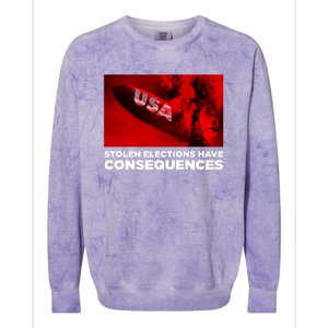 Stolen Elections Have Consequences Colorblast Crewneck Sweatshirt