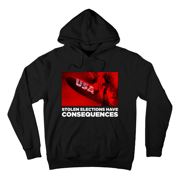 Stolen Elections Have Consequences Hoodie