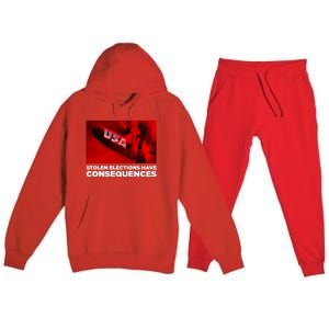 Stolen Elections Have Consequences Premium Hooded Sweatsuit Set