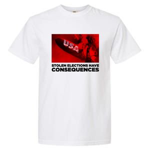 Stolen Elections Have Consequences Garment-Dyed Heavyweight T-Shirt