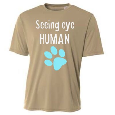 Seeing Eye Human Funny Dog Owner Cooling Performance Crew T-Shirt