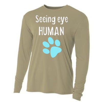 Seeing Eye Human Funny Dog Owner Cooling Performance Long Sleeve Crew