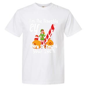 Sexy Elf Here Empty Your Sack Rude Naughty Christmas Candy Funny Gift Garment-Dyed Heavyweight T-Shirt