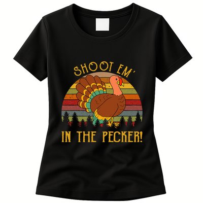 Shoot Em' In The Pecker Turkey Hunting Thanksgiving Womens T-Shirt
