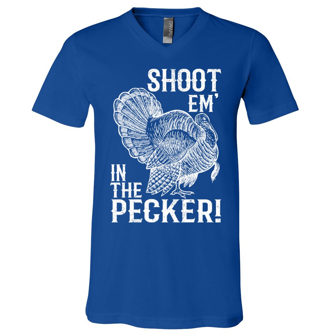 Shoot Em In The Pecker Funny Turkey Hunting Gift Tom Beard Cool Gift V-Neck T-Shirt