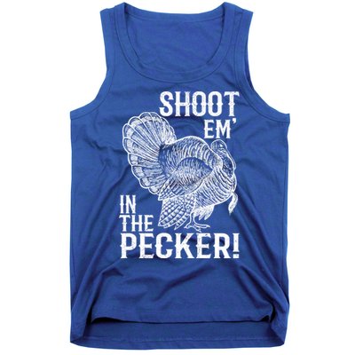 Shoot Em In The Pecker Funny Turkey Hunting Gift Tom Beard Cool Gift Tank Top