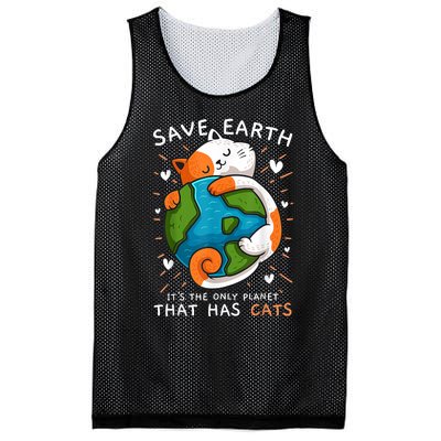 Save Earth ItS The Only Planet That Has Cats Earth Day Mesh Reversible Basketball Jersey Tank